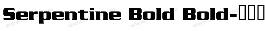 Serpentine Bold Bold字体转换